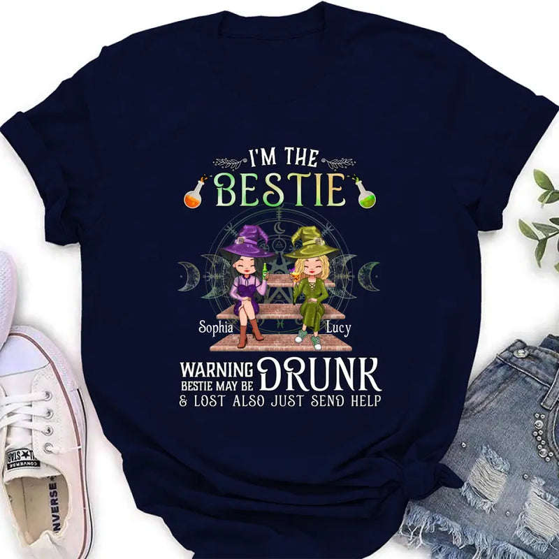 Personalized Witch Besties Shirt/Hoodie Back - Gift Idea For Halloween/Witch Lovers/Besties - I'm The Bestie Warning Bestie May Be Drunk Or Lost Also Just Send Help