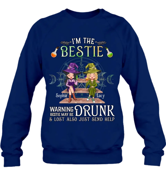 Custom Personalized Witch Besties Shirt/Hoodie Back - Gift Idea For Halloween/Witch Lovers/Besties - I'm The Bestie Warning Bestie May Be Drunk Or Lost Also Just Send Help