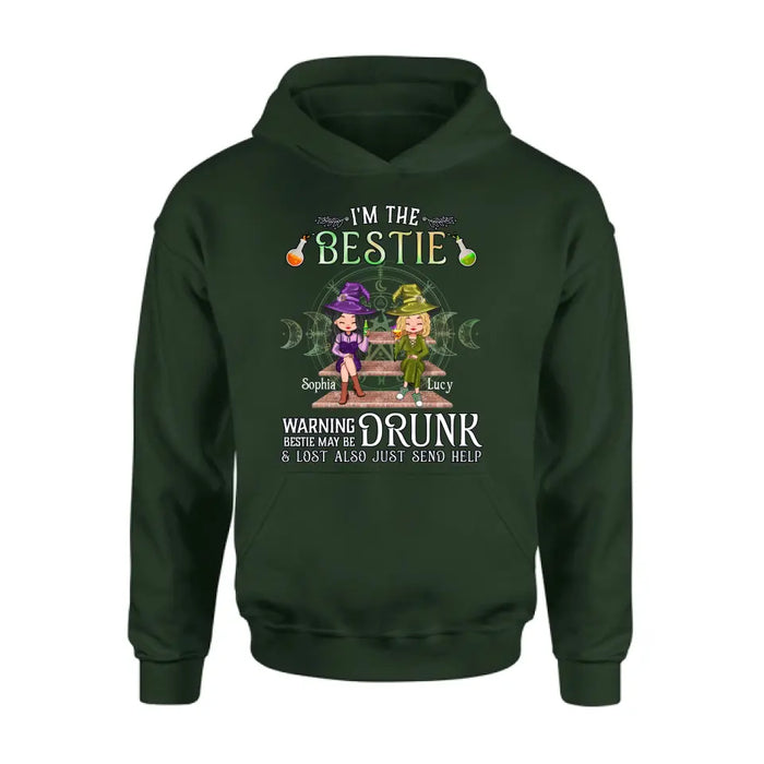 Custom Personalized Witch Besties Shirt/Hoodie Back - Gift Idea For Halloween/Witch Lovers/Besties - I'm The Bestie Warning Bestie May Be Drunk Or Lost Also Just Send Help