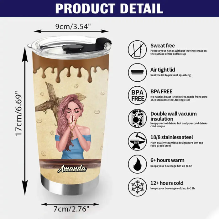 Custom Personalized Coffee Girl Tumbler - Gift Idea for Friends/Coffee Lovers - Give Me Coffee To Get Me Started & Jesus To Keep Me Going