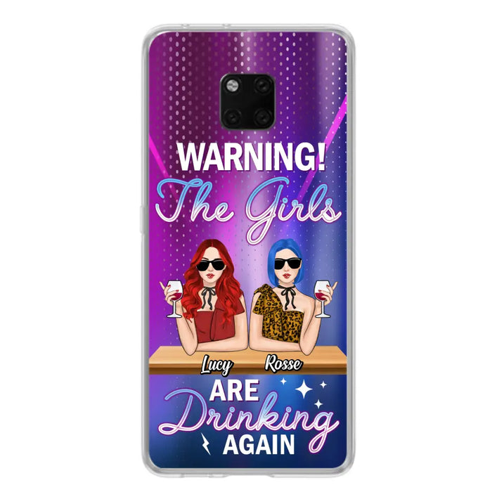 Personalized Besties Phone Case - Gift Idea For Friends/Besties - Upto 4 Girls - Warning The Girls Are Drinking Again - Case For Oppo/Xiaomi/Huawei