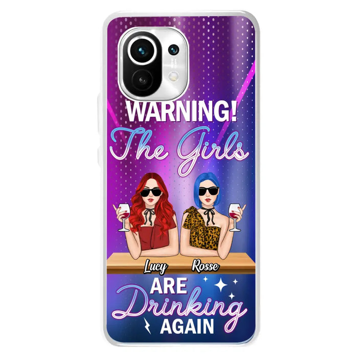 Personalized Besties Phone Case - Gift Idea For Friends/Besties - Upto 4 Girls - Warning The Girls Are Drinking Again - Case For Oppo/Xiaomi/Huawei