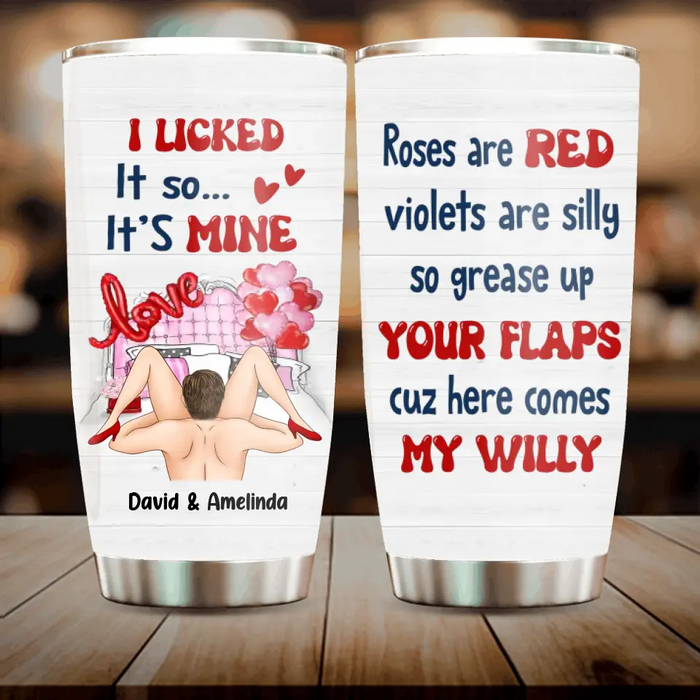 Custom Personalized Couple Tumbler - Gift Idea For Him/Her - Roses Are Red Violets Are Silly So Grease Up Your Flaps Cuz Here Comes My Willy