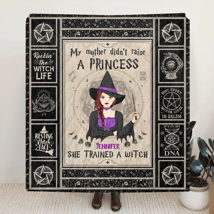 Personalized Witch Quilt/Single Layer Fleece Blanket - Halloween Gift Idea For Witch Lovers - My Mother Didn't Raise A Princess She Trained A Witch