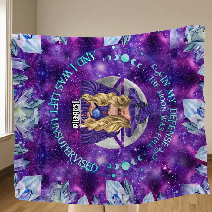 Personalized Witch Quilt/Single Layer Fleece Blanket - Halloween Gift Idea For Witch Lovers - In My Defense The Moon Was Full And I Was Left Unsupervised