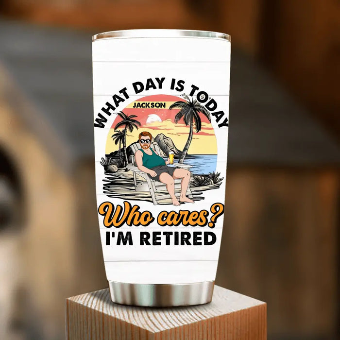 Custom Personalized Retired Grandparent Tumbler - Gift Idea for Grandpa/Dad/Men - What Day Is Today Who Cares I'm Retired