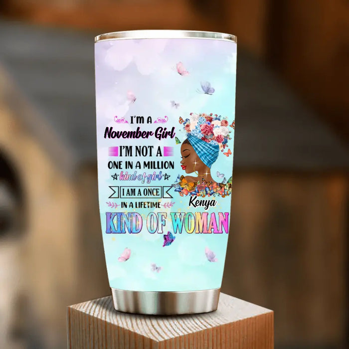 Custom Personalized Birthday Girl Tumbler - Gift Idea For Birthday - I'm A October Girl I'm Not A One In A Million Kind Of Girl