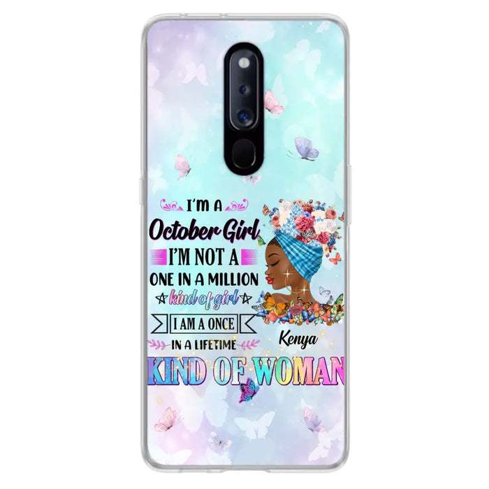 Custom Personalized Birthday Girl Phone Case - Gift Idea For Birthday - I'm A October Girl I'm Not A One In A Million Kind Of Girl - Case For Oppo/Xiaomi/Huawei