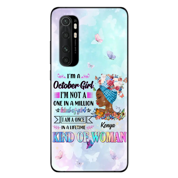 Custom Personalized Birthday Girl Phone Case - Gift Idea For Birthday - I'm A October Girl I'm Not A One In A Million Kind Of Girl - Case For Oppo/Xiaomi/Huawei