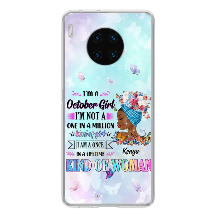 Custom Personalized Birthday Girl Phone Case - Gift Idea For Birthday - I'm A October Girl I'm Not A One In A Million Kind Of Girl - Case For Oppo/Xiaomi/Huawei