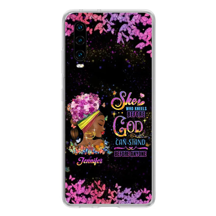 Custom Personalized Black Girl Phone Case - Gift Idea for Birthday/Friends - She Who Kneels Before God Can Stand Before Anyone - Case For Oppo/Xiaomi/Huawei