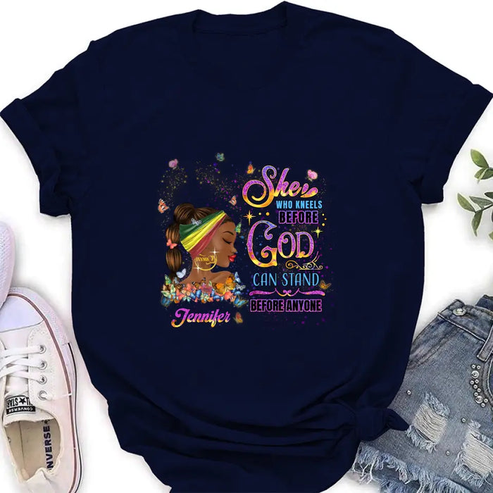 Custom Personalized Black Girl Shirt/Hoodie - Gift Idea for Birthday/Friends - She Who Kneels Before God Can Stand Before Anyone