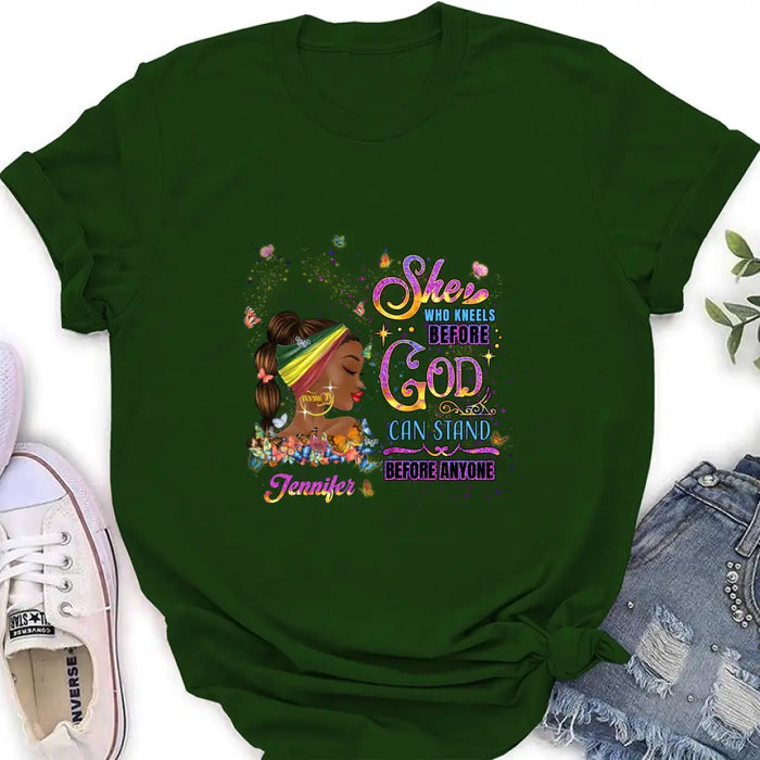 Custom Personalized Black Girl Shirt/Hoodie - Gift Idea for Birthday/Friends - She Who Kneels Before God Can Stand Before Anyone