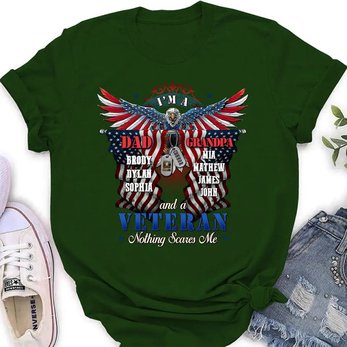 Custom Personalized Veteran Shirt/Hoodie - Gift Idea for Veteran/Father/Grandpa - I'm A Dad Grandpa And A Veteran Nothing Scares Me