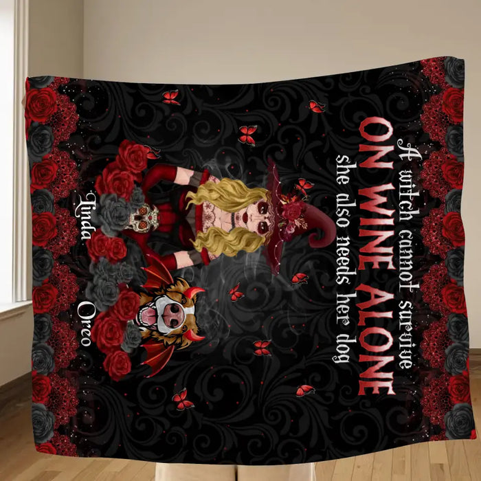 Personalized Witch Mom Quilt/Single Layer Fleece Blanket - Halloween Gift Idea for Witch Lovers/Pet Lovers - A Witch Can Not Survive On Wine Alone She Also Needs Her Dog