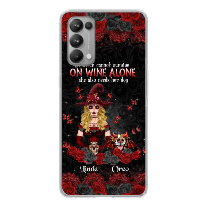 Personalized Witch Phone Case - Halloween Gift Idea for Witch Lovers/Pet Lovers - A Witch Can Not Survive On Wine Alone She Also Needs Her Dog - Case For Oppo/Xiaomi/Huawei