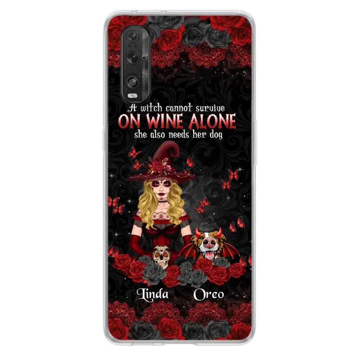 Personalized Witch Phone Case - Halloween Gift Idea for Witch Lovers/Pet Lovers - A Witch Can Not Survive On Wine Alone She Also Needs Her Dog - Case For Oppo/Xiaomi/Huawei