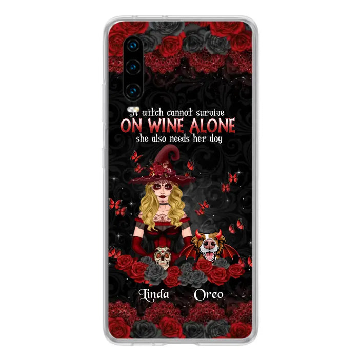 Personalized Witch Phone Case - Halloween Gift Idea for Witch Lovers/Pet Lovers - A Witch Can Not Survive On Wine Alone She Also Needs Her Dog - Case For Oppo/Xiaomi/Huawei