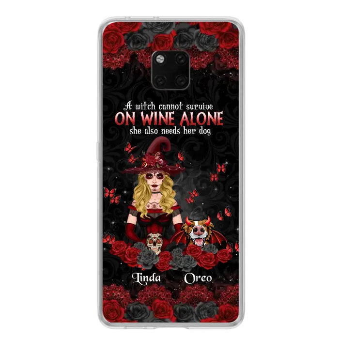 Personalized Witch Phone Case - Halloween Gift Idea for Witch Lovers/Pet Lovers - A Witch Can Not Survive On Wine Alone She Also Needs Her Dog - Case For Oppo/Xiaomi/Huawei