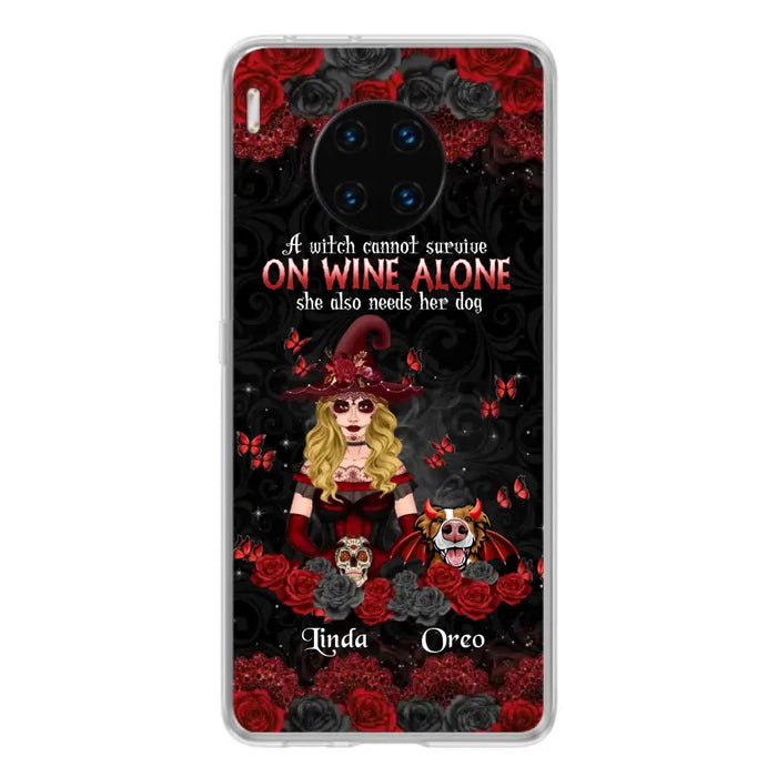 Personalized Witch Phone Case - Halloween Gift Idea for Witch Lovers/Pet Lovers - A Witch Can Not Survive On Wine Alone She Also Needs Her Dog - Case For Oppo/Xiaomi/Huawei