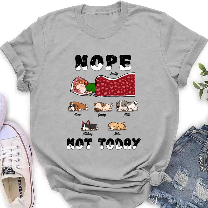 Personalized Dog/Cat Mom Unisex T-shirt/ Hoodie/ Long Sleeve/ Sweatshirt - Gift Idea For Dog/ Cat Lovers - Nope Not Today