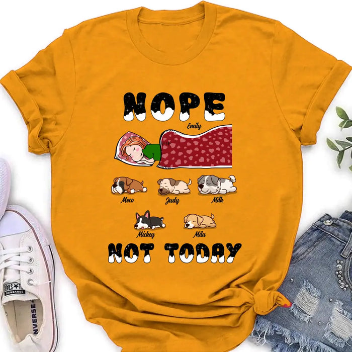 Personalized Dog/Cat Mom Unisex T-shirt/ Hoodie/ Long Sleeve/ Sweatshirt - Gift Idea For Dog/ Cat Lovers - Nope Not Today