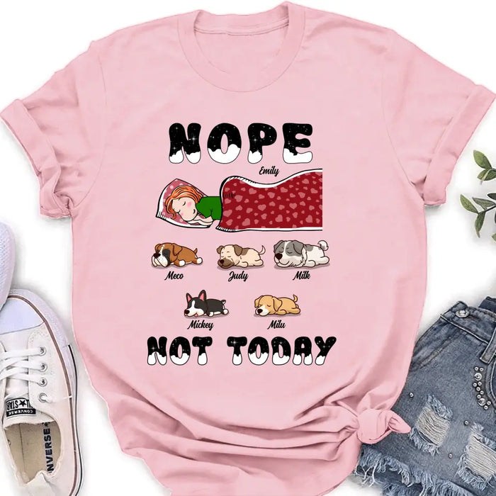 Personalized Dog/Cat Mom Unisex T-shirt/ Hoodie/ Long Sleeve/ Sweatshirt - Gift Idea For Dog/ Cat Lovers - Nope Not Today