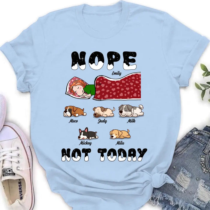 Personalized Dog/Cat Mom Unisex T-shirt/ Hoodie/ Long Sleeve/ Sweatshirt - Gift Idea For Dog/ Cat Lovers - Nope Not Today