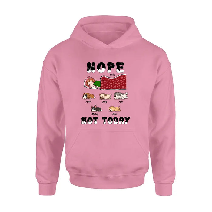 Personalized Dog/Cat Mom Unisex T-shirt/ Hoodie/ Long Sleeve/ Sweatshirt - Gift Idea For Dog/ Cat Lovers - Nope Not Today