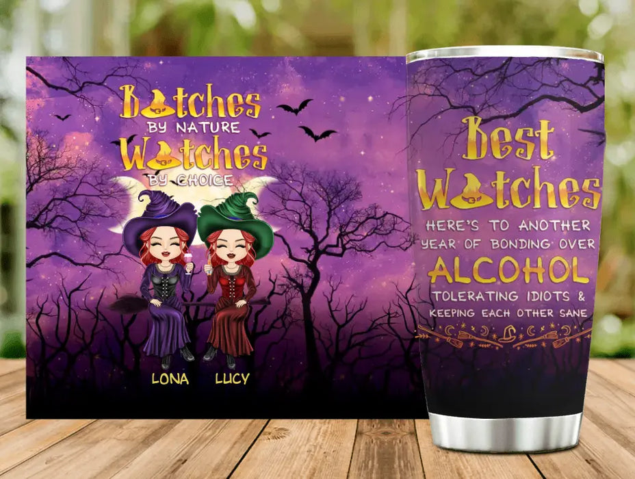 Custom Personalized Witch Friends Tumbler - Gift Idea For Besties/Sisters/Friends - Bitches By Nature Witches By Choice