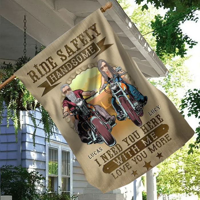 Custom Personalized Couple Biker Flag Sign - Gift Idea For Him/ To Husband From Wife - Ride Safely Handsome I Need You Here With Me Love You More