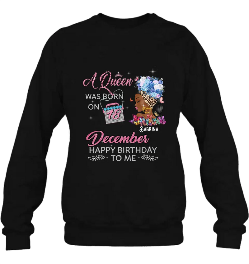 Personalized Birthday Black Girl Shirt/Hoodie - Gift Idea for Birthday/Friends - A Queen Was Born On 18th December Happy Birthday To Me