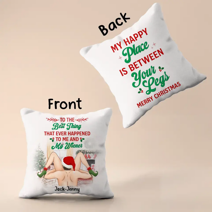 Personalized Christmas Couple Pillow Cover - Gift Idea For Couple/Valentines Day - My Happy Place Is Between Your Legs Merry Christmas