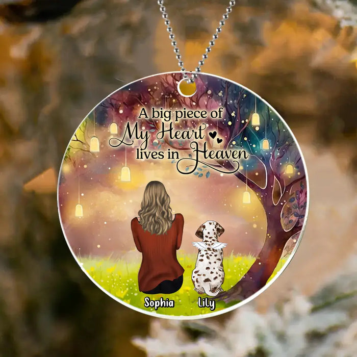 Custom Personalized Memorial Dog Mom Circle Wooden/ Acrylic Ornament - Memorial Gift Idea For Dog Lover - A Big Piece Of My Heart Lives In Heaven