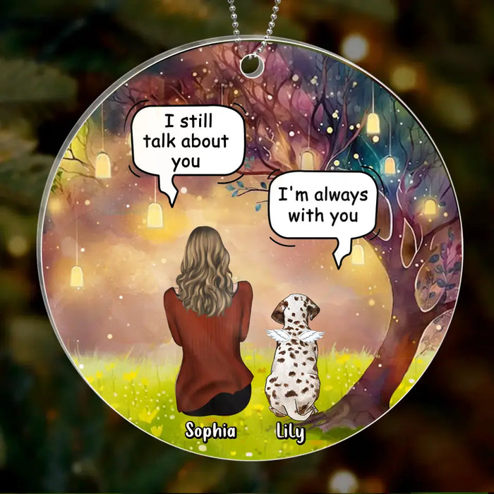 Custom Personalized Memorial Dog Mom Circle Wooden/ Acrylic Ornament - Memorial Gift Idea For Dog Lover - I'm Always With You