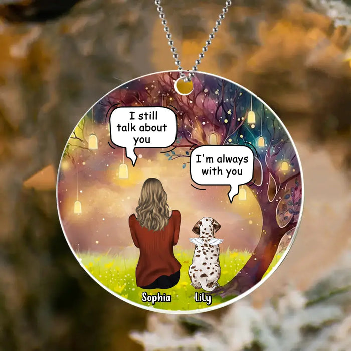 Custom Personalized Memorial Dog Mom Circle Wooden/ Acrylic Ornament - Memorial Gift Idea For Dog Lover - I'm Always With You