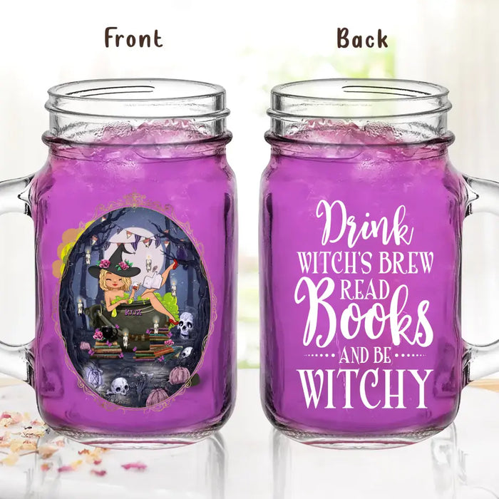 Personalized Witch Mason Jug - Gift Idea For Witch/ Halloween/ Book Lover/ Friend - Drink Witch's Brew Read Books And Be Witchy