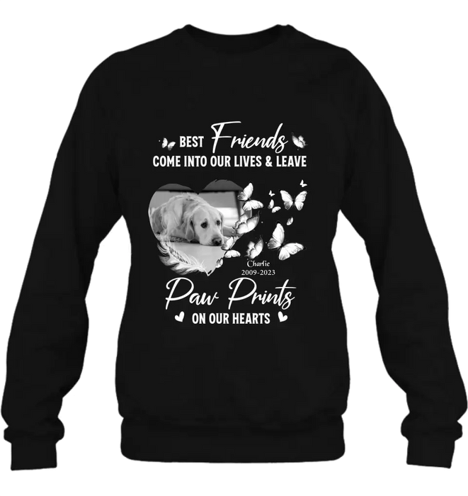 Custom Personalized Memorial Photo Shirt/Hoodie - Memorial Gift Idea for Dog Lover - Best Friends Come Into Our Lives & Leave Paw Prints On Our Hearts