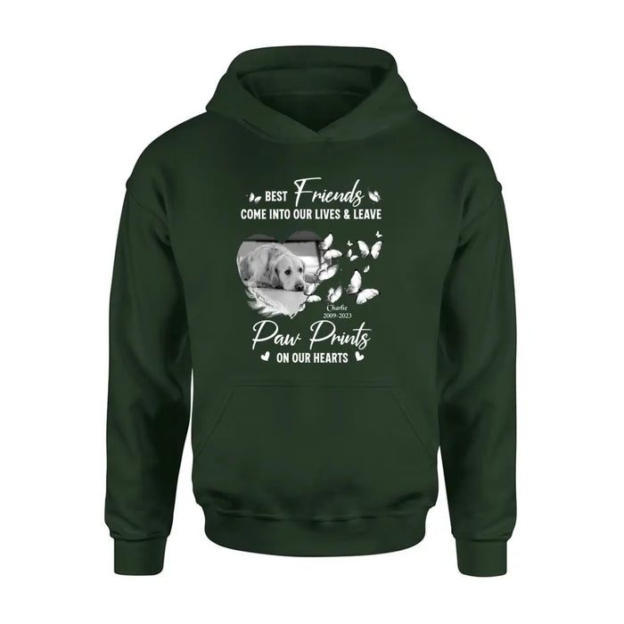 Custom Personalized Memorial Photo Shirt/Hoodie - Memorial Gift Idea for Dog Lover - Best Friends Come Into Our Lives & Leave Paw Prints On Our Hearts