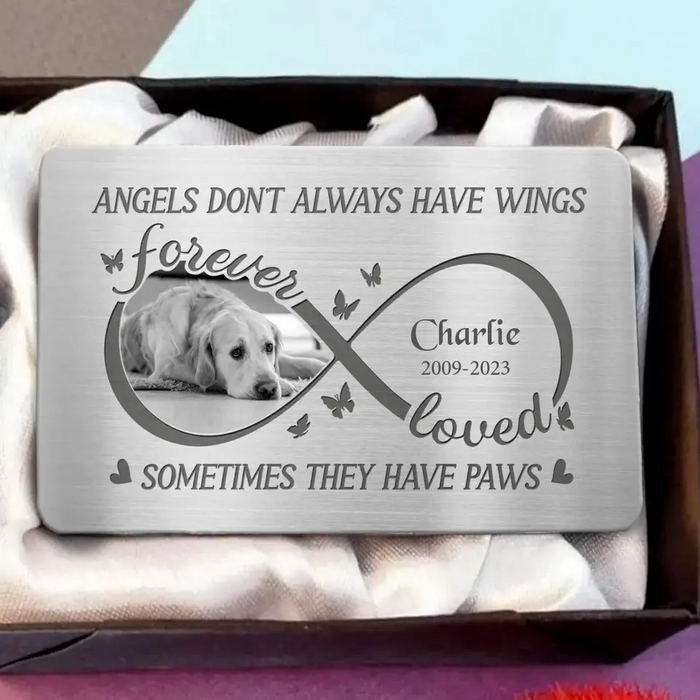 Custom Personalized Memorial Aluminum Wallet Card - Upload Photo - Memorial Gift Idea For Dog Lover - Angels Don't Always Have Wings Sometimes They Have Paws