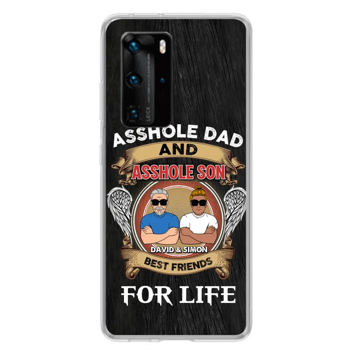 Custom Personalized Dad And Son Phone Case - Funny Gift Idea for Dad from Son - Asshole Dad And Asshole Son Best Friends For Life - Case for Xiaomi/Huawei/Oppo