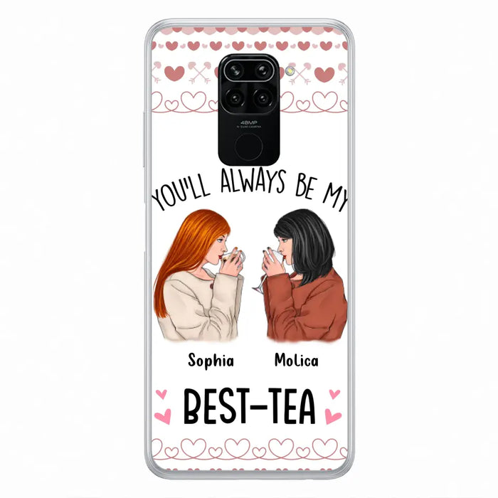 Personalized Friends Phone Case - Gift Idea for Friends/Besties - You'll Always Be My Best - Tea - Case For Oppo/Xiaomi/Huawei