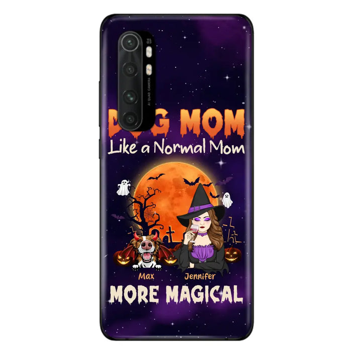 Custom Personalized Witch Pet Mom Phone Case - Halloween Gift Idea for Pet Lovers - Upto 3 Dogs/Cats - Dog Mom Like A Normal Mom More Magical - Case For Xiaomi/ Oppo/ Huawei