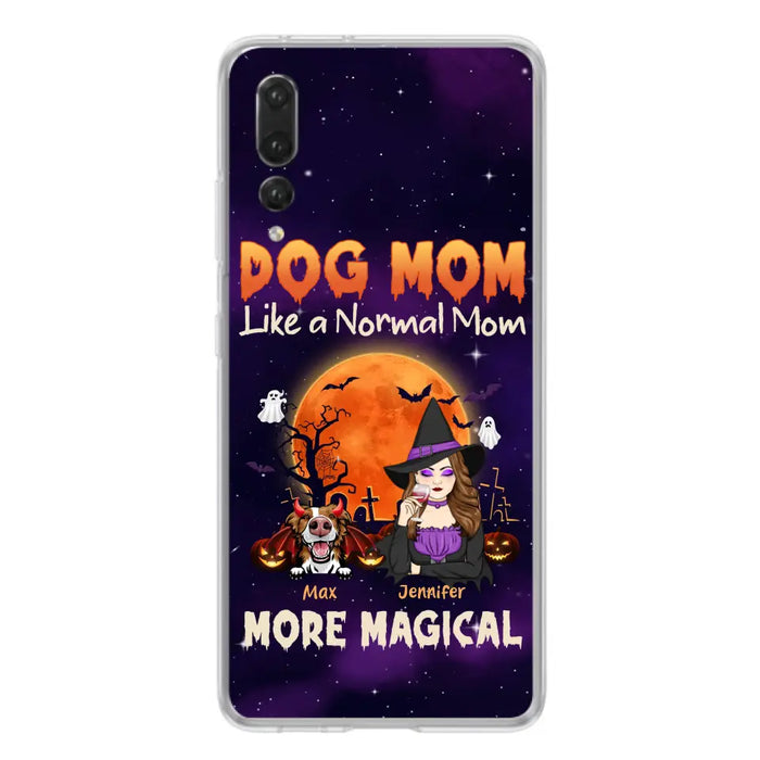 Custom Personalized Witch Pet Mom Phone Case - Halloween Gift Idea for Pet Lovers - Upto 3 Dogs/Cats - Dog Mom Like A Normal Mom More Magical - Case For Xiaomi/ Oppo/ Huawei