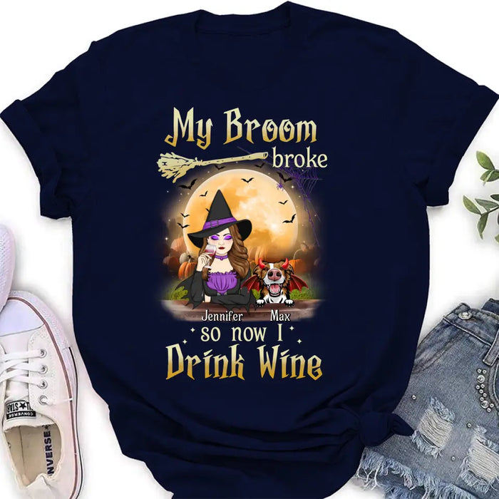 Personalized Witch Pet Mom T-shirt/Hoodie - Upto 3 Pets - Halloween Gift For Cat/Dog Mom - My Broom Broke So Now I Drink Wine