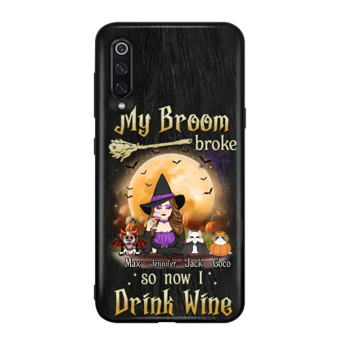 Personalized Witch Pet Mom Phone Case - Upto 3 Pets - Halloween Gift For Cat/Dog Mom - My Broom Broke So Now I Drink Wine - Cases For Oppo/Xiaomi/Huawei