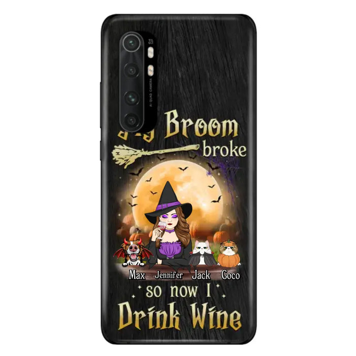 Personalized Witch Pet Mom Phone Case - Upto 3 Pets - Halloween Gift For Cat/Dog Mom - My Broom Broke So Now I Drink Wine - Cases For Oppo/Xiaomi/Huawei