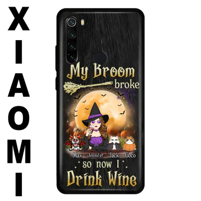 Personalized Witch Pet Mom Phone Case - Upto 3 Pets - Halloween Gift For Cat/Dog Mom - My Broom Broke So Now I Drink Wine - Cases For Oppo/Xiaomi/Huawei