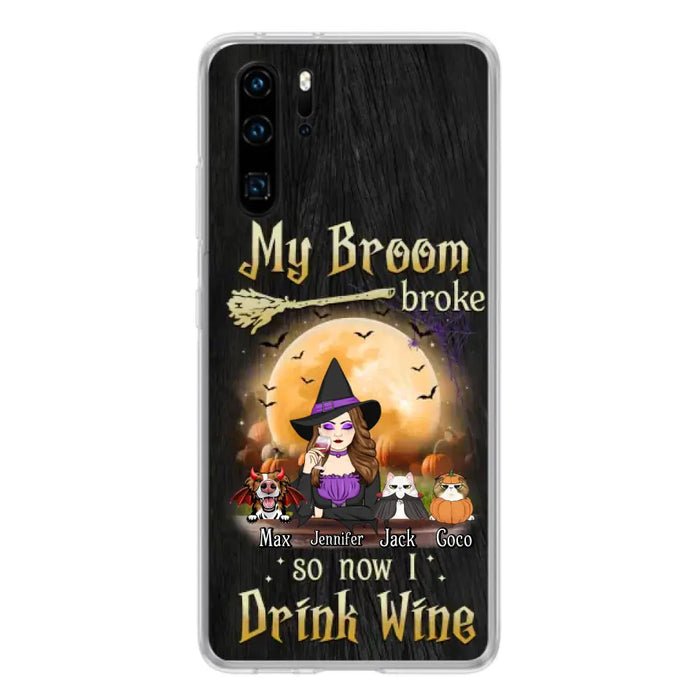 Personalized Witch Pet Mom Phone Case - Upto 3 Pets - Halloween Gift For Cat/Dog Mom - My Broom Broke So Now I Drink Wine - Cases For Oppo/Xiaomi/Huawei