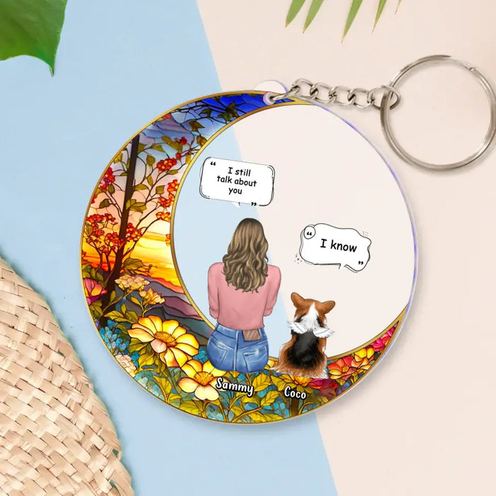 Custom Personalized Memorial Pet Suncatcher Acrylic Keychain - Upto 3 Dogs/Cats/Rabbits - Memorial Gift Idea for Pet Owners - I Still Talk About You